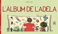 ÁLBUM DE L'ADELA, L' | 9788494286759 | PONTI, CLAUDE
