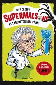 SUPERMALSONS. EL LABORATORI DEL PÀNIC. EDICIÓ ESPECIAL 1,95 | 9788491378334 | CREEPY, JEFF