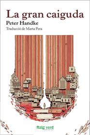 GRAN CAIGUDA, LA | 9788415539773 | HANDKE, PETER