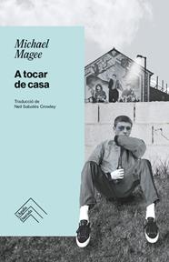 A TOCAR DE CASA | 9788419515346 | MAGEE, MICHAEL