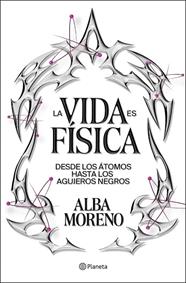 VIDA ES FÍSICA, LA | 9788408299554 | MORENO, ALBA