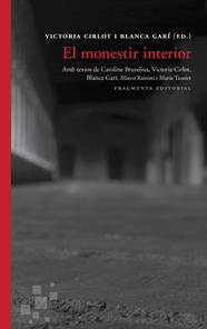 MONESTIR INTERIOR, EL | 9788415518686 | CIRLOT, VICTORIA ( ED.)