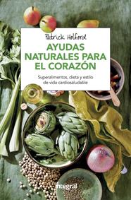 AYUDAS NATURALES PARA EL CORAZON | 9788491180869 | HOLFORD , PATRICK