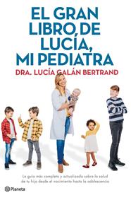 EL GRAN LIBRO DE LUCÍA, MI PEDIATRA | 9788408226789 | GALÁ, LUCÍA