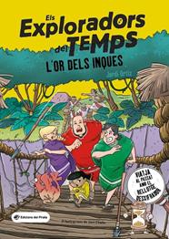 EXPLORADORS DEL TEMPS 4. L'OR DELS INQUES | 9788419912039 | ORTIZ CASAS, JORDI
