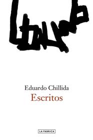 ESCRITOS/ EDUARDO CHILLIDA | 9788416248704 | CHILLIDA, EDUARDO