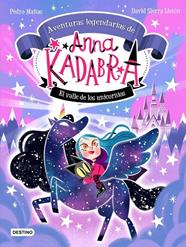 ANNA KADABRA AVENTURES LLEGENDARIES 1. LA VALL DELS UNICORNS (PACK) | 8432715174110 | MAÑAS, PEDRO - SIERRA LISTÓN, DAVID