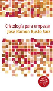 CRISTOLOGÍA PARA EMPEZAR | 9788429318234 | BUSTO SAIZ, JOSÉ RAMÓN