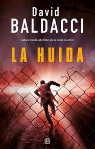 HUÍDA, LA (SERIE JOHN PULLER 3) | 9788466663922 | BALDACCI, DAVID