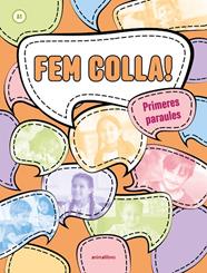 FEM COLLA! PRIMERES PARAULES (A1) | 9788410302587 | DAVID MORELL/SONIA CAMARASA/MARISA ROIG/BÀRBARA LACUESTA/RAQUEL SANCHIS