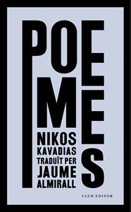 POEMES/ NIKOS KAVADIAS | 9788473292962 | KAVADIAS, NIKOS