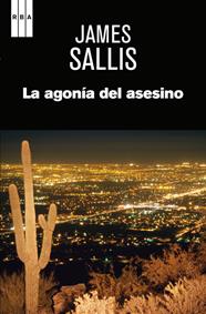AGONIA DEL ASESINO, LA | 9788490562352 | SALLIS , JAMES