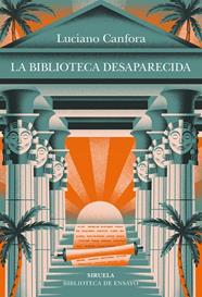 BIBLIOTECA DESAPARECIDA, LA | 9788410415607 | CANFORA, LUCIANO