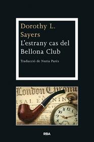 ESTRANY CAS DEL BELLONA CLUB, L' | 9788482647463 | SAYERS , DOROTHY L.