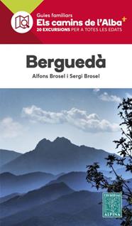 BERGUEDÀ 20 EXCURSIONS PER A TOTES LES EDATS | 9788480909594 | ALFONS BROSEL I SERGI BROSEL