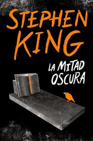 MITAD OSCURA, LA | 9788466356770 | KING, STEPHEN