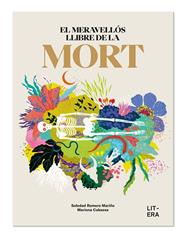 MERAVELLÓS LLIBRE DE LA MORT, EL | 9788412669060 | ROMERO MARIÑO, SOLEDAD/CABASSA, MARIONA