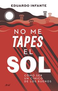 NO ME TAPES EL SOL | 9788434433410 | INFANTE, EDUARDO