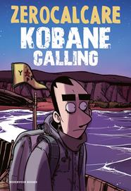 KOBANE CALLING | 9788416709571 | ZEROCALCARE
