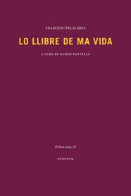 LLIBRE DE MA VIDA, LO | 9788494579097 | PELAI BRIZ, FRANCESC
