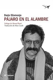 PÁJARO EN EL ALAMBRE | 9788412872293 | DŽAMONJA, DARIO