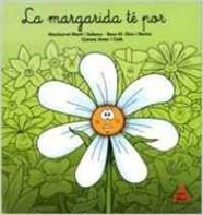LA MARGARIDA TE POR | 9788478873449 | MARTÍ SOLANES, MONTSERRAT / GIRÓ MURTRÓ, ROSA MARÍA