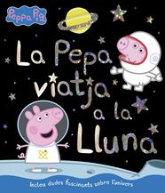 PEPA VIATJA A LA LLUNA (LA PORQUETA PEPA. PRIMERES LECTURES), LA | 9788448852405 | VARIOS AUTORES,