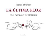 ULTIMA FLOR, LA | 9788412107555 | THURBER, JAMES