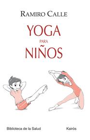 YOGA PARA NIÑOS | 9788499883724 | CALLE, RAMIRO