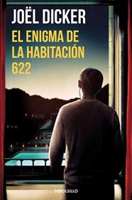 ENIGMA DE LA HABITACIÓN 622, EL | 9788466357999 | DICKER, JOËL
