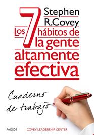 7 HÁBITOS DE LA GENTE ALTAMENTE EFECTIVA, LOS | 9788449330490 | COVEY, STEPHEN R.