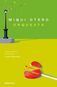 ORQUESTA | 9788466379823 | OTERO, MIQUI