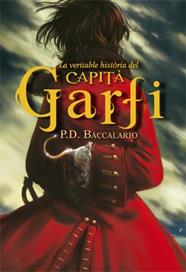 VERITABLE HISTORIA DEL CAPITA GARFI, LA | 9788424652258 | BACCALARIO, PIERDOMENICO