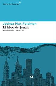 LIBRO DE JONAH, EL | 9788416213160 | MAX FELDMAN, JOSHUA