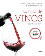 CATA DE VINOS, LA (EDICION 2017) | 9788416895212 | BARBA, LLUIS MANEL