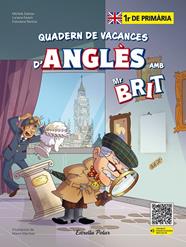 MR. BRIT. QUADERN DE VACANCES D'ANGLÈS. 1R DE PRIMÀRIA | 9788413898254 | AA. VV.