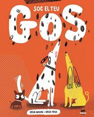 SOC EL TEU GOS | 9788412723625 | KASIA ANTCZAK/ KASIA FRYZA