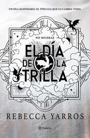 EMPÍREO. EL DÍA DE LA TRILLA | 9788408326847 | YARROS, REBECCA