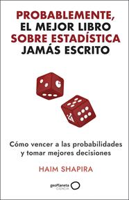 PROBABLEMENTE, EL MEJOR LIBRO SOBRE ESTADÍSTICA JAMÁS ESCRITO | 9788408308331 | SAPHIRA, HAIM
