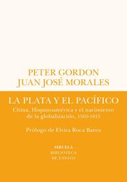 PLATA Y EL PACÍFICO, LA | 9788419207432 | GORDON, PETER/MORALES, JUAN JOSÉ