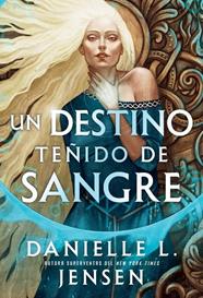 SIN DESTINO 1. UN DESTINO TEÑIDO DE SANGRE | 9791387711535 | JENSEN, DANIELLE L.