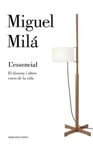 ESSENCIAL, L' | 9788417444037 | MILÁ, MIGUEL