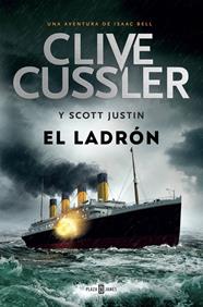 LADRÓN, EL (ISAAC BELL 5) | 9788401343339 | CUSSLER, CLIVE/ SCOTT, JUSTIN