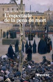 ESPECTACLE DE LA PENA DE MORT, L' | 9788418680267 | DOMÈNECH, JOAN DE DÉU