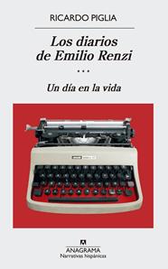 DIARIOS DE EMILIO RENZI (III), LOS | 9788433998422 | PIGLIA, RICARDO