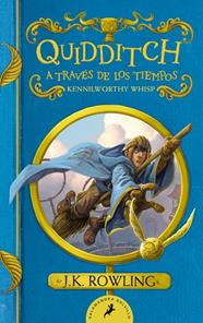 QUIDDITCH A TRAVÉS DE LOS TIEMPOS (UN LIBRO DE LA BIBLIOTECA DE HOGWARTS) | 9788418796371 | ROWLING, J.K.