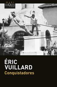 CONQUISTADORES | 9788411076876 | VUILLARD, ÉRIC