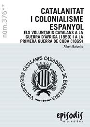 EPISODIS 376. CATALANITAT I COLONIALISME ESPANYOL | 9788423209118 | BALCELLS, ALBERT