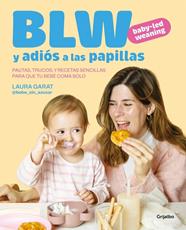 BABY-LED WEANING Y ADIÓS A LAS PAPILLAS | 9788425369513 | GARAT (@KETO_CON_LAURA Y @BEBE_SIN_AZUCAR), LAURA