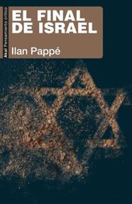 EL FINAL DE ISRAEL | 9788446057956 | PAPPE, ILAN